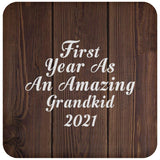 First Year As An Amazing Grandkid 2021 - Drink Coaster D