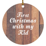 First Christmas With My Kid - Circle Ornament E