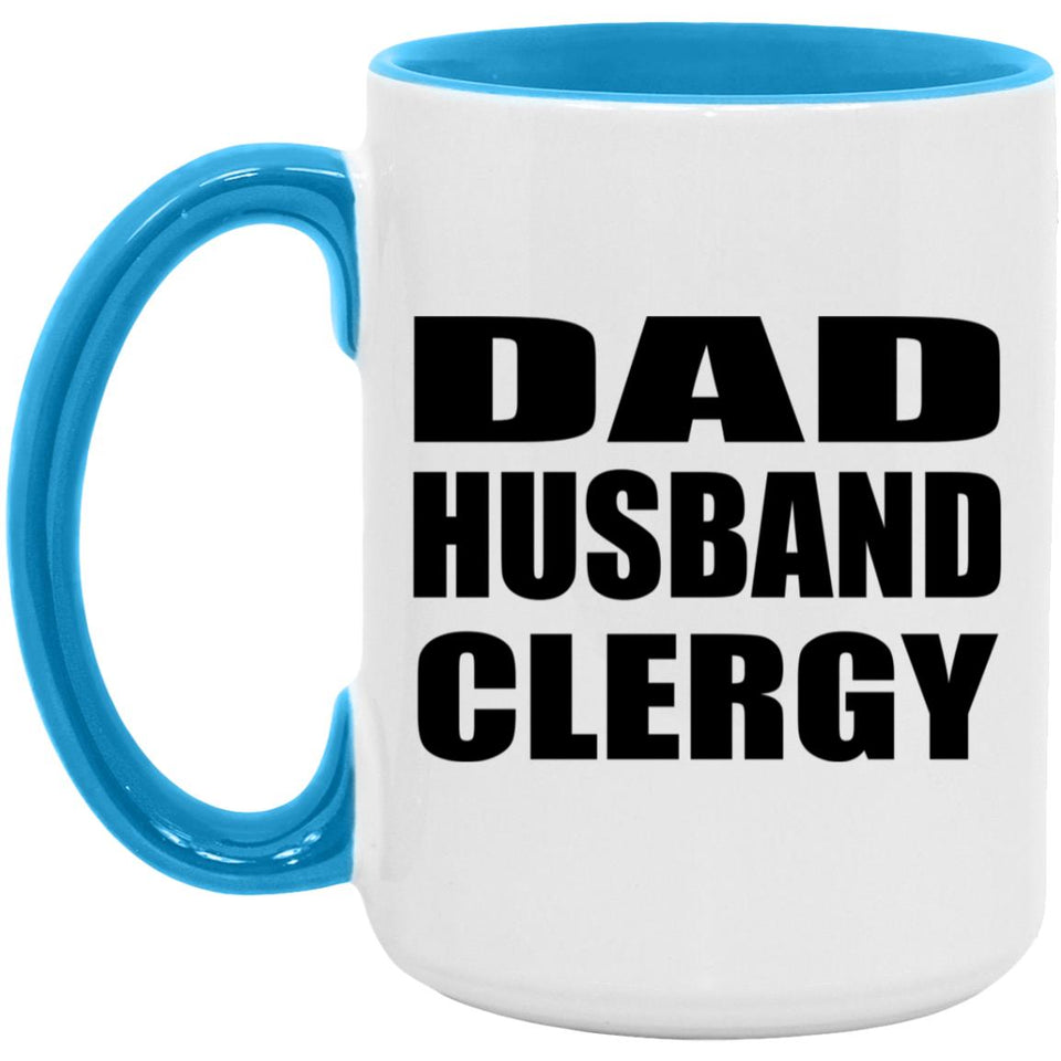 Dad Husband Clergy - 15oz Accent Mug Blue