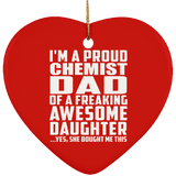 Proud Chemist Dad Of Awesome Daughter - Heart Ornament