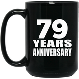 79th Anniversary 79 Years - 15 Oz Coffee Mug Black
