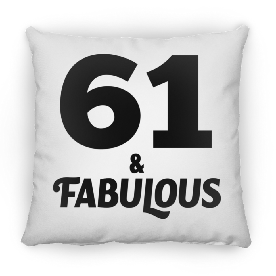 61st Birthday 61 & Fabulous - Throw Pillow