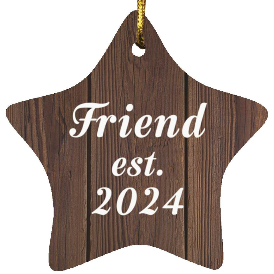 Friend Established Est. 2024 - Star Ornament D