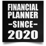 Financial Planner Since 2020 - Poster Square