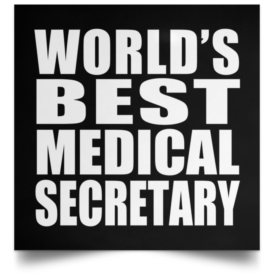 World's Best Medical Secretary - Poster Square
