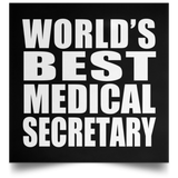 World's Best Medical Secretary - Poster Square