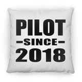 Pilot Since 2018 - Throw Pillow
