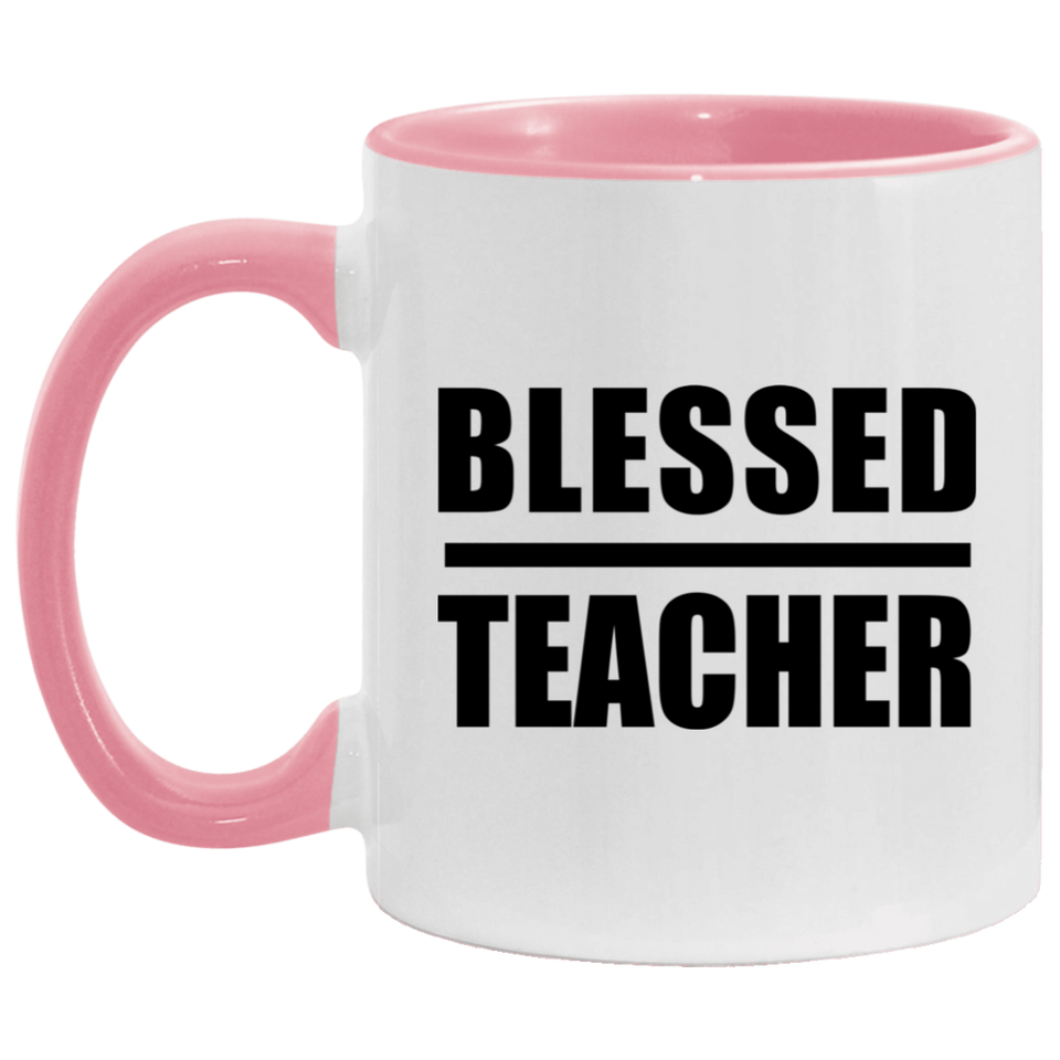 Blessed Teacher - 11oz Accent Mug Pink