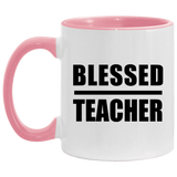 Blessed Teacher - 11oz Accent Mug Pink