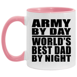 Army By Day World's Best Dad By Night - 11oz Accent Mug Pink