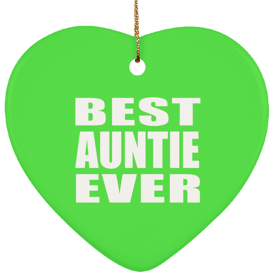 Best Auntie Ever - Heart Ornament