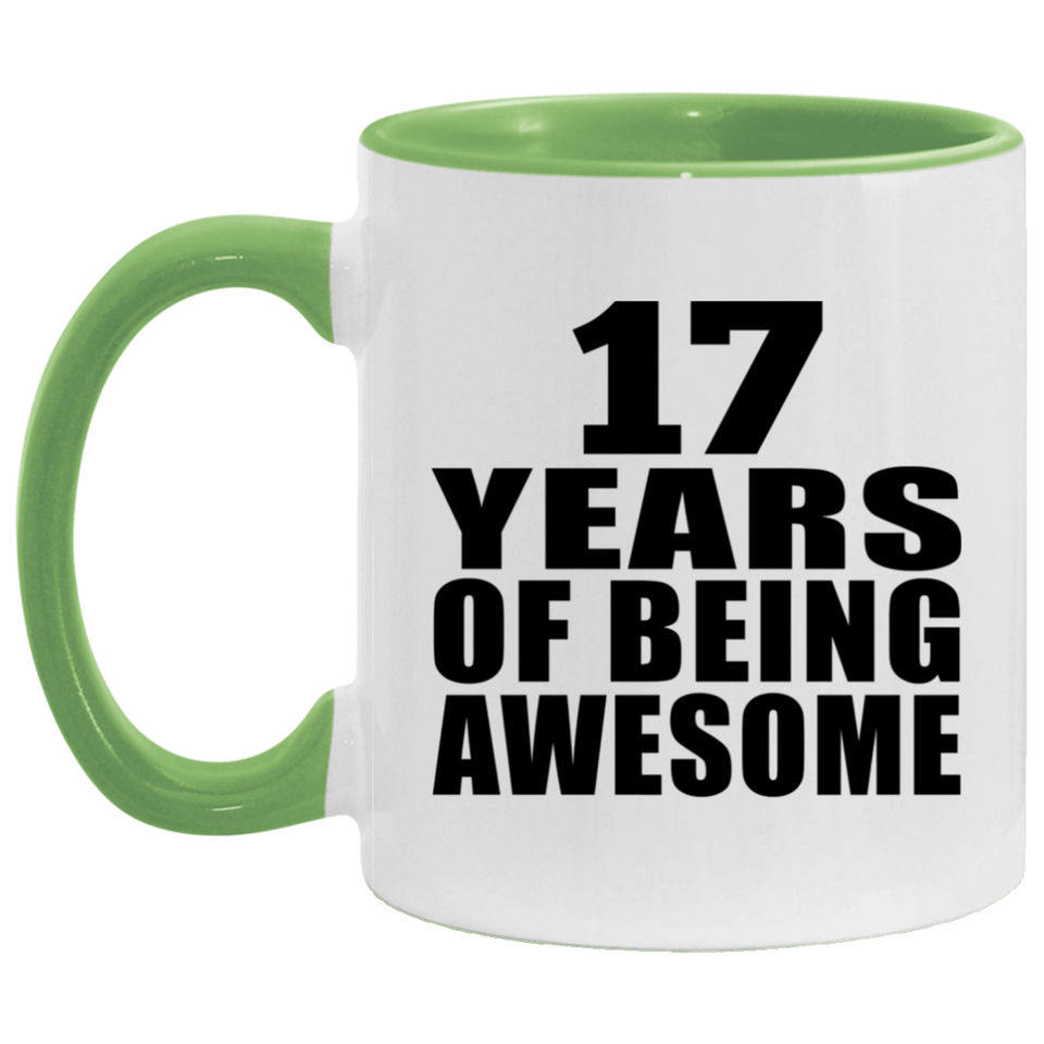 17th Birthday 17 Years Of Being Awesome - 11oz Accent Mug Green