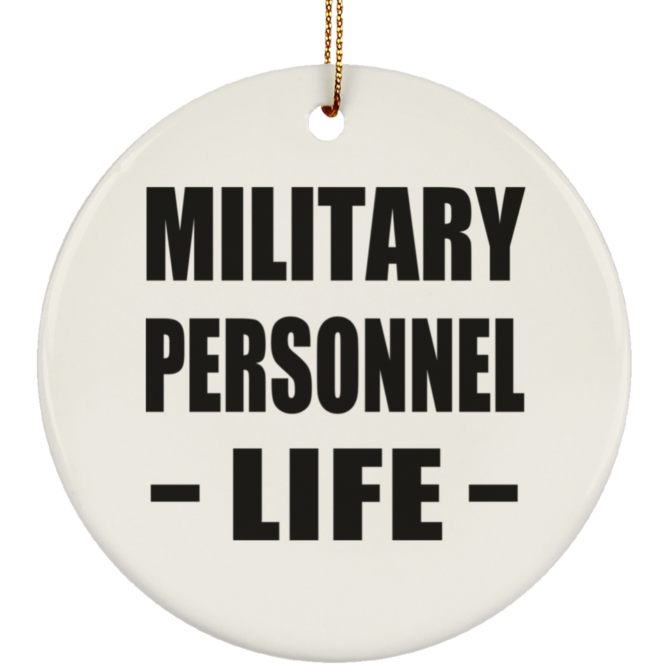 Military Personnel Life - Circle Ornament