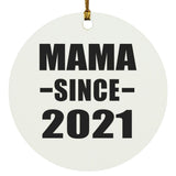 Mama Since 2021 - Circle Ornament