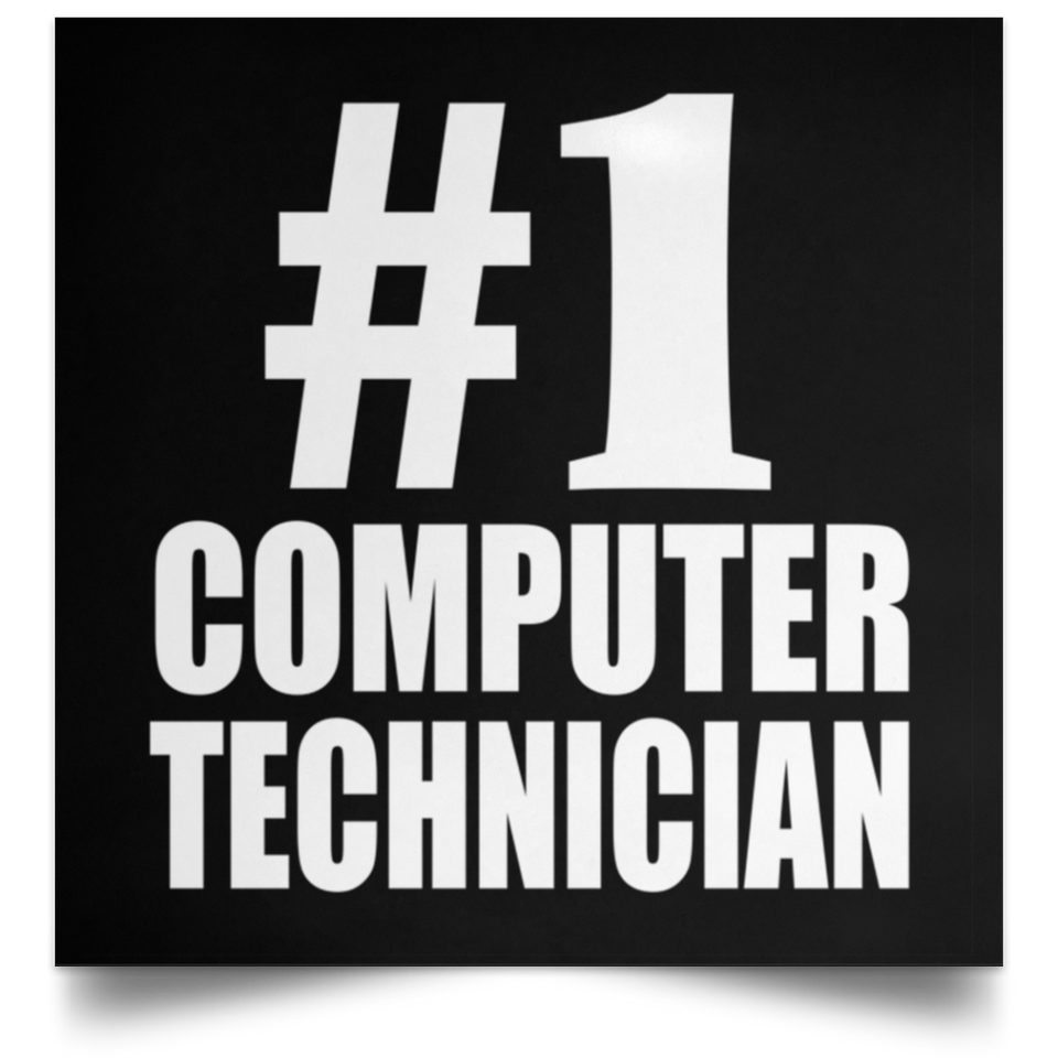 Number One #1 Computer Technician - Poster Square