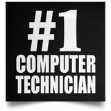 Number One #1 Computer Technician - Poster Square
