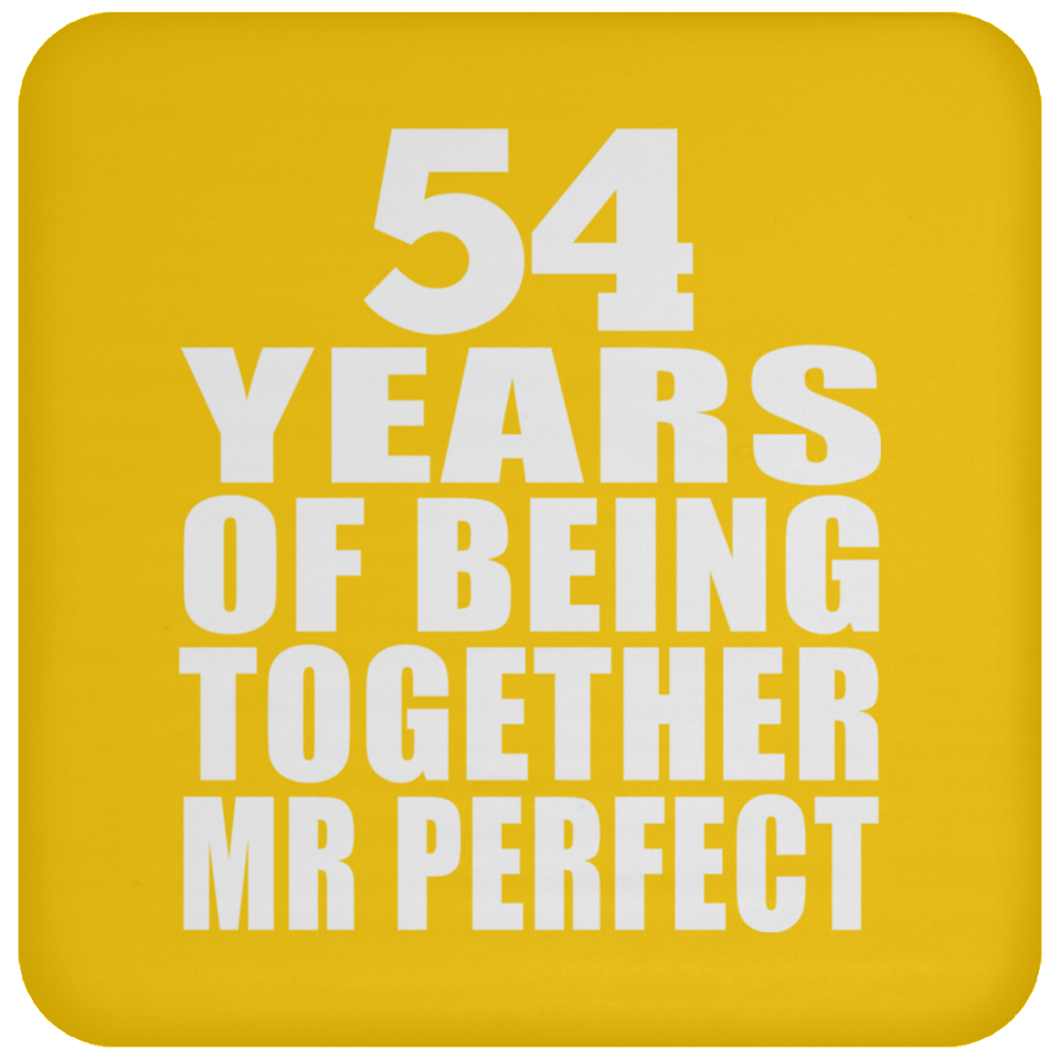 54th Anniversary 54 Years Of Being Mr Perfect - Drink Coaster