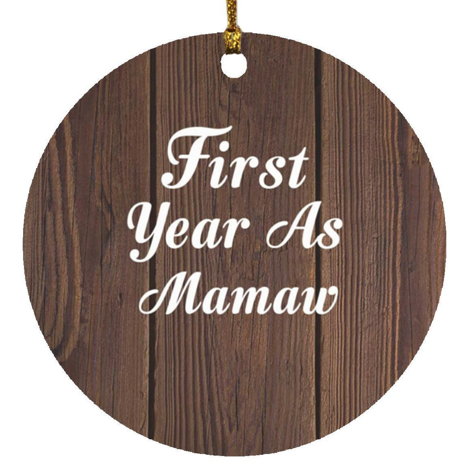 First Year As Mamaw - Circle Ornament D
