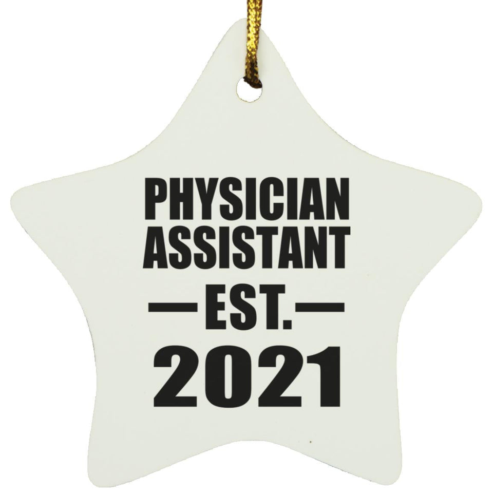Physician Assistant Established EST. 2021 - Star Ornament