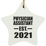 Physician Assistant Established EST. 2021 - Star Ornament