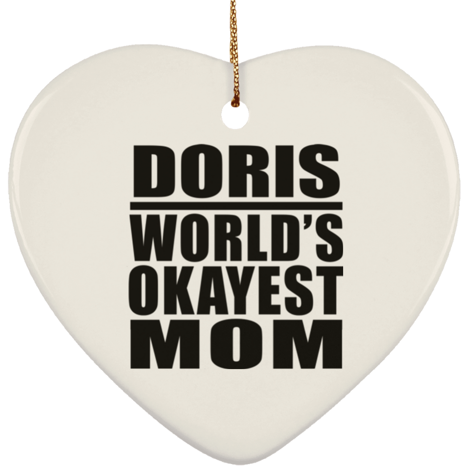 Doris World's Okayest Mom - Heart Ornament
