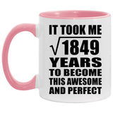 43rd Birthday Took Square Root of 1849 Years To Awesome - 11oz Accent Mug Pink