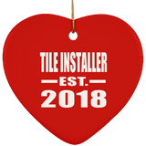 Tile Installer Established EST. 2018 - Heart Ornament