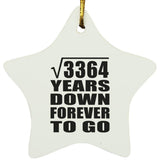 58th Anniversary Square Root of 3364 Years Down Forever To Go - Star Ornament