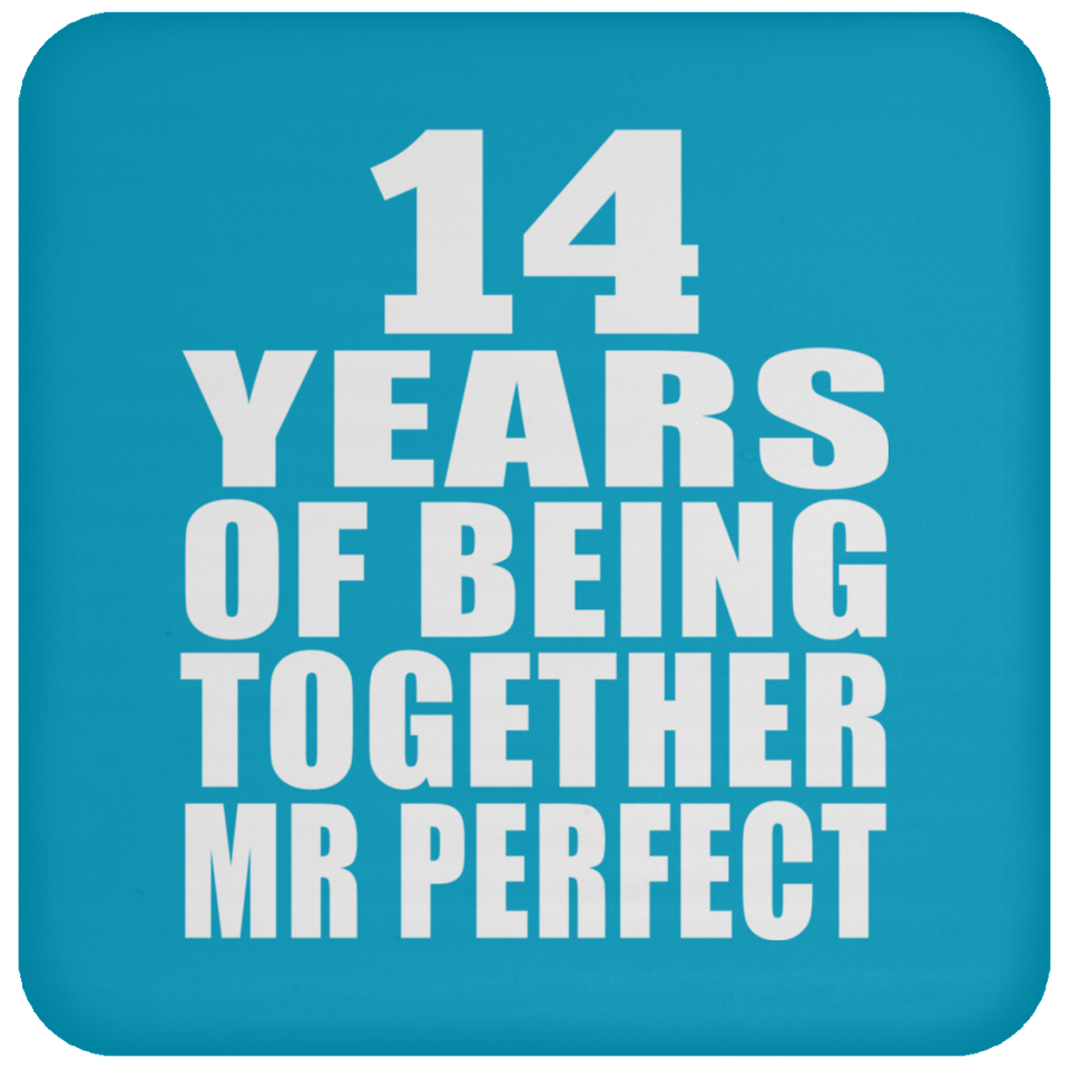 14th Anniversary 14 Years Of Being Mr Perfect - Drink Coaster