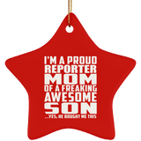 Proud Reporter Mom Of Awesome Son - Star Ornament