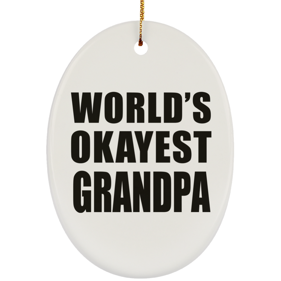 World's Okayest Grandpa - Oval Ornament