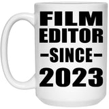 Film Editor Since 2023 - 15oz Coffee Mug