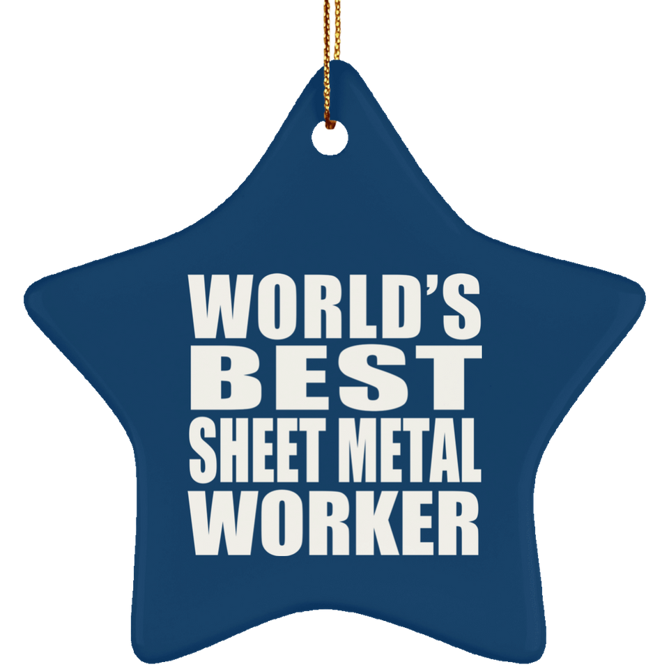 World's Best Sheet Metal Worker - Star Ornament