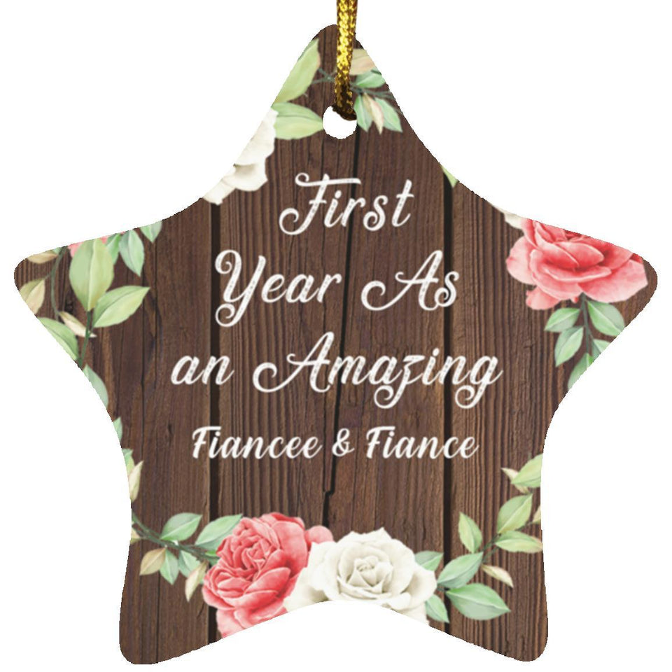 First Year As An Amazing Fiancee & Fiance - Star Ornament A