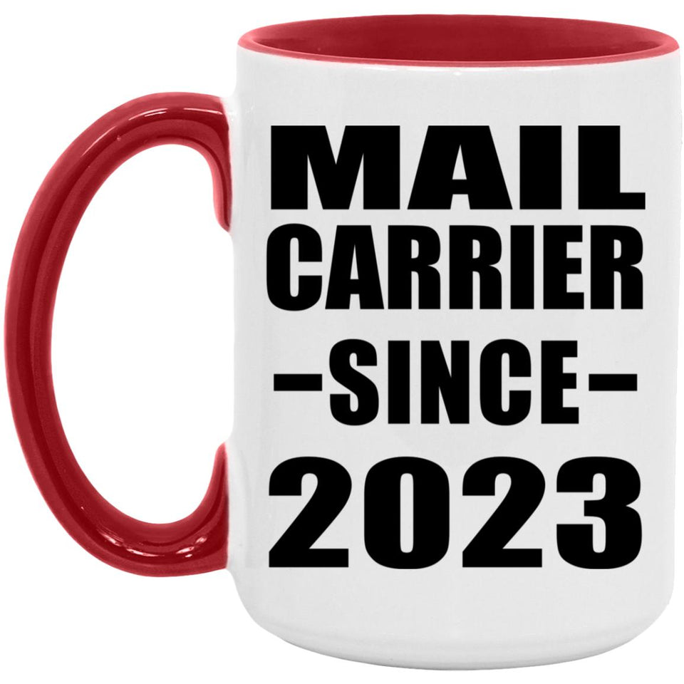 Mail Carrier Since 2023 - 15oz Accent Mug Red