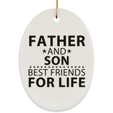 Father and Son, Best Friends For Life - Oval Ornament