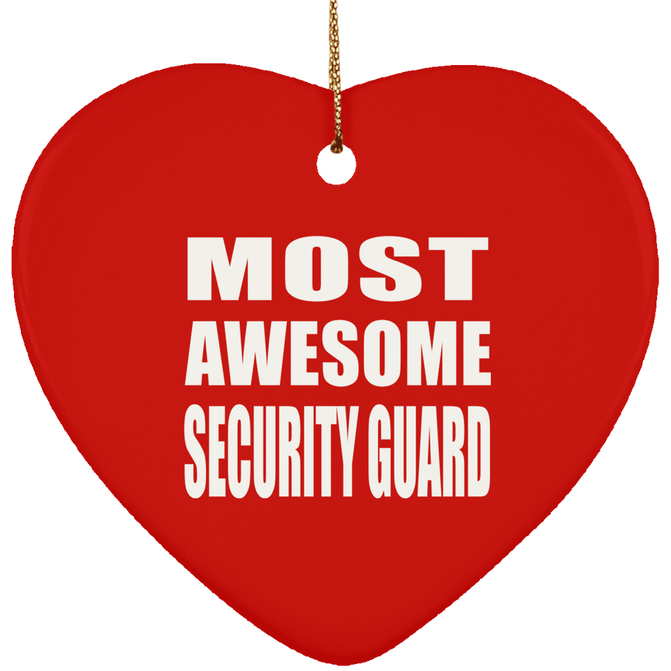 Most Awesome Security Guard - Heart Ornament