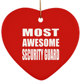 Most Awesome Security Guard - Heart Ornament