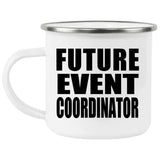Future Event Coordinator - 12oz Camping Mug