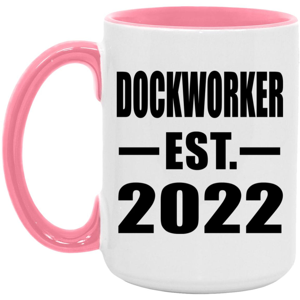 Dockworker Established EST. 2022 - 15oz Accent Mug Pink