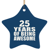 25th Birthday 25 Years Of Being Awesome - Star Ornament