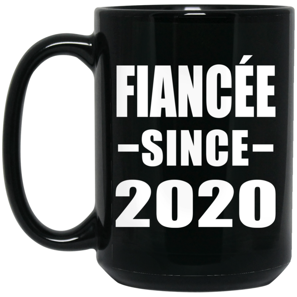 Fiancee Since 2020 - 15oz Coffee Mug Black