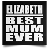 Elizabeth Best Mum Ever - Poster Square