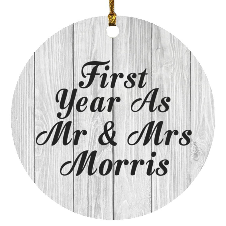 First Year As Mr & Mrs Morris - Circle Ornament F