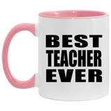 Best Teacher Ever - 11oz Accent Mug Pink