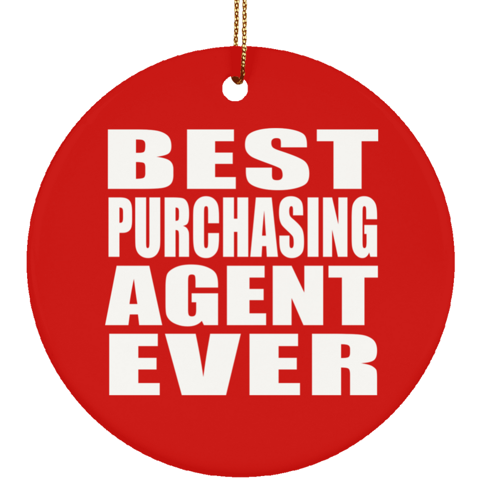 Best Purchasing Agent Ever - Circle Ornament