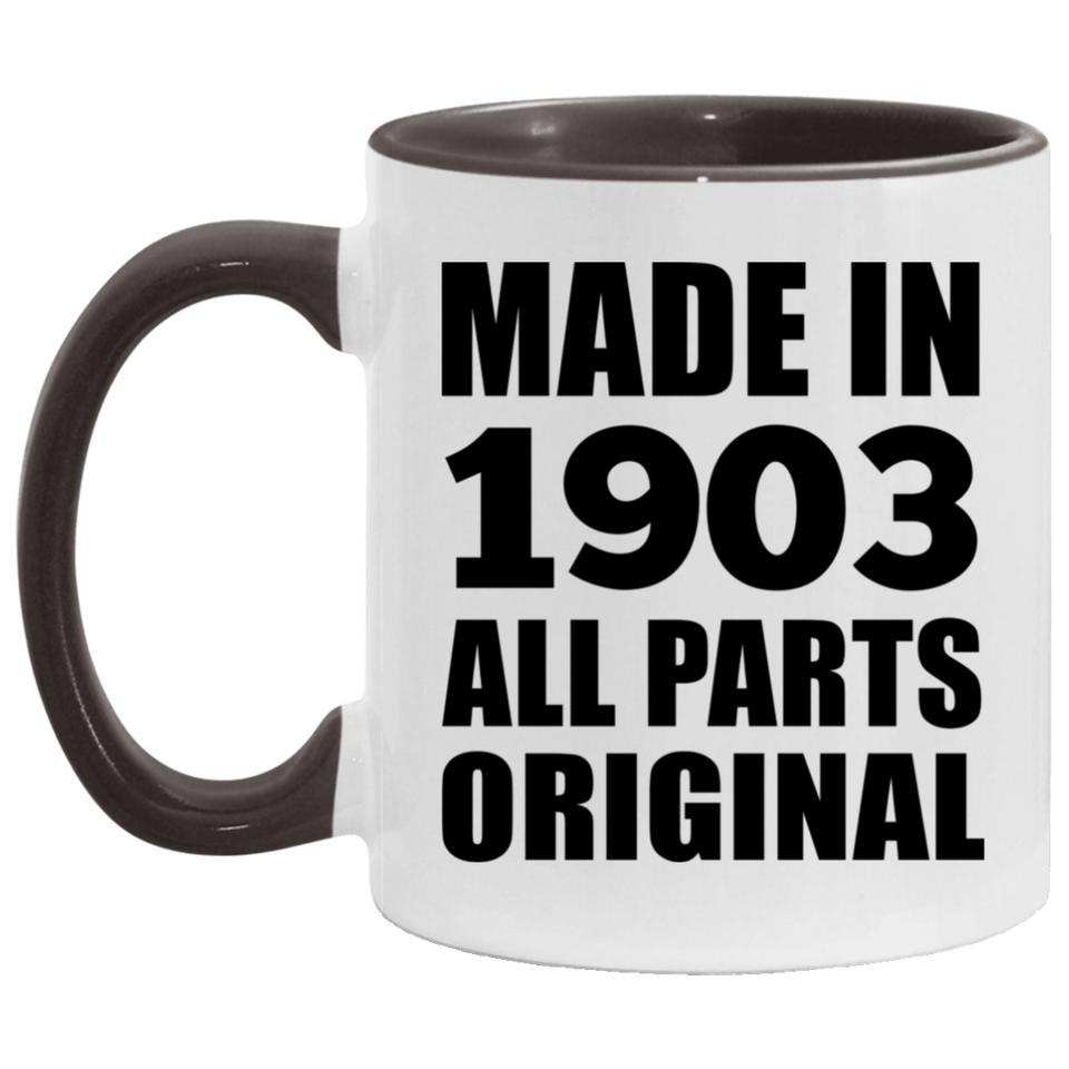 121st Birthday Made in 1903 All Parts Original - 11oz Accent Mug Black