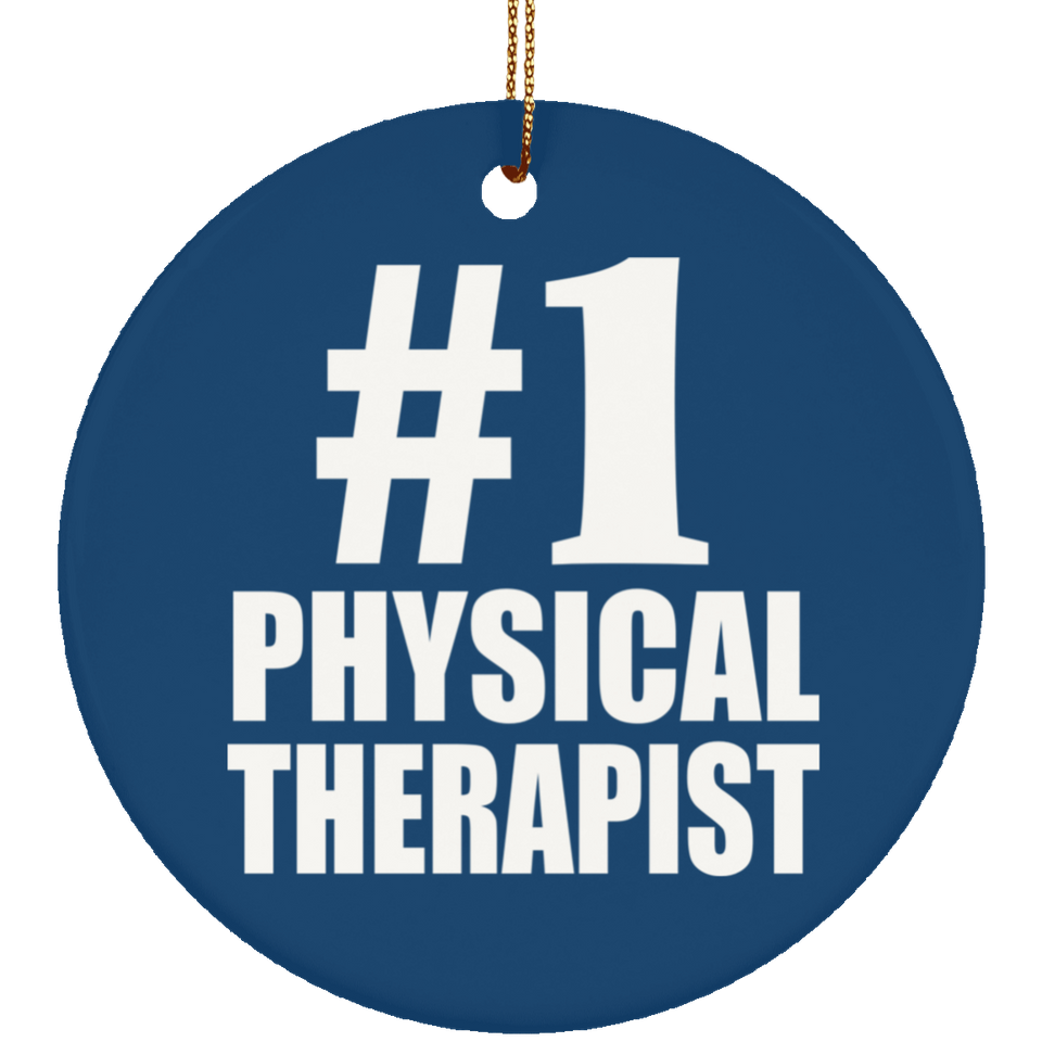 Number One #1 Physical Therapist - Circle Ornament
