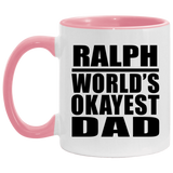 Ralph World's Okayest Dad - 11oz Accent Mug Pink