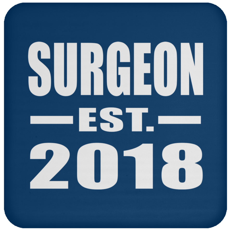 Surgeon Established EST. 2018 - Drink Coaster